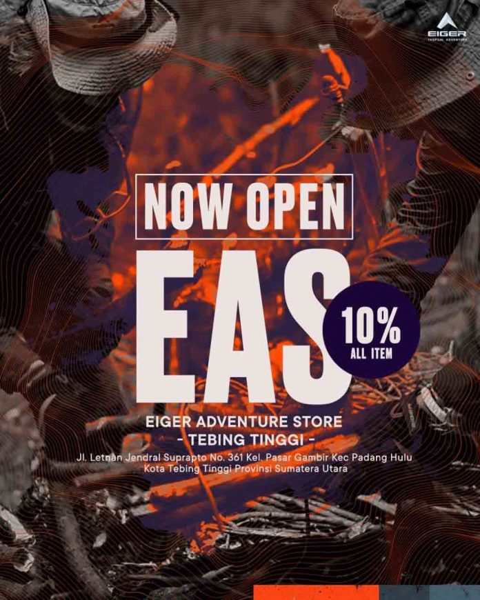 Eiger Adventure Store Tebing Tinggi Opening Store Promo